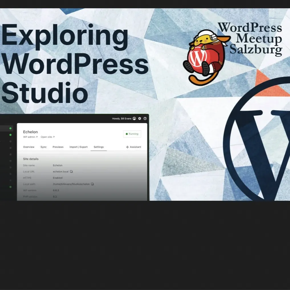 Titelbild von WordPress Meetup Salzburg: exploring WordPress Studio